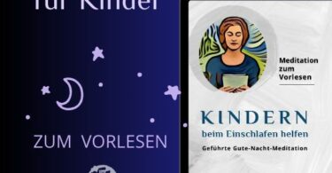 Einschlaf-Meditation für Kinder – Meditationstext zum Ausdrucken und Vorlesen